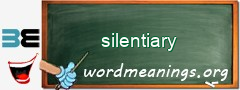 WordMeaning blackboard for silentiary